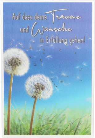 Auf dass deine Träume und Wünsche in Erfüllung gehen