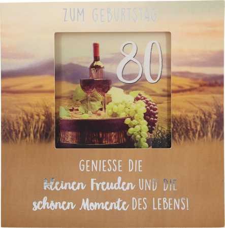 Zum Geburtstag 80 Geniesse die kleinen...