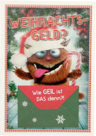 Weihnachtsgeld? Wie geil ist DAS denn?