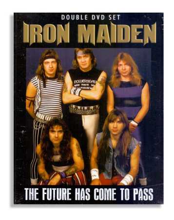 Iron Maiden - The Future Has Come To Pass