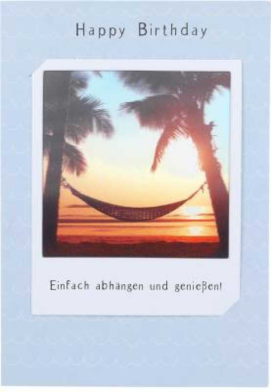 Happy Birthday Einfach abhängen und genießen!