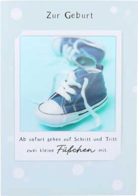 Zur Geburt Zur Geburt eines Jungen- Ab sofort gehen auf Schritt und Tritt zwei kleine Füßchen mit