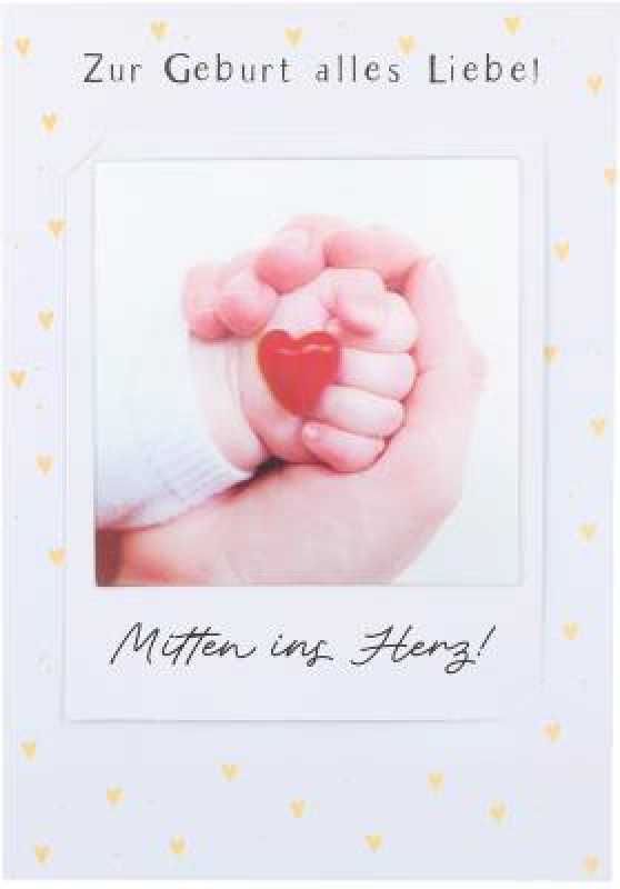 Zur Geburt alles Liebe! Mitten ins Herz!