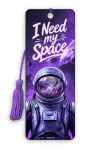 3D Lesezeichen I Need My Space